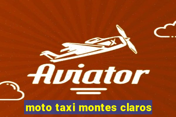 moto taxi montes claros